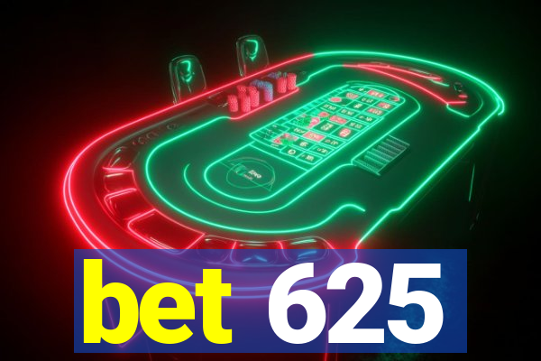 bet 625